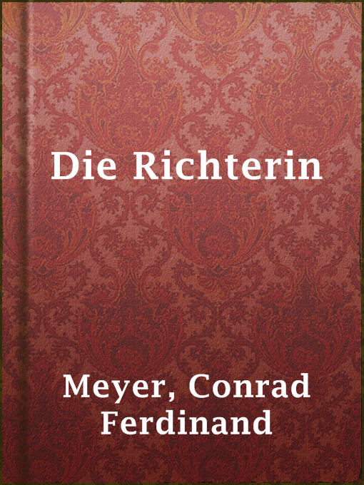 Title details for Die Richterin by Conrad Ferdinand Meyer - Available